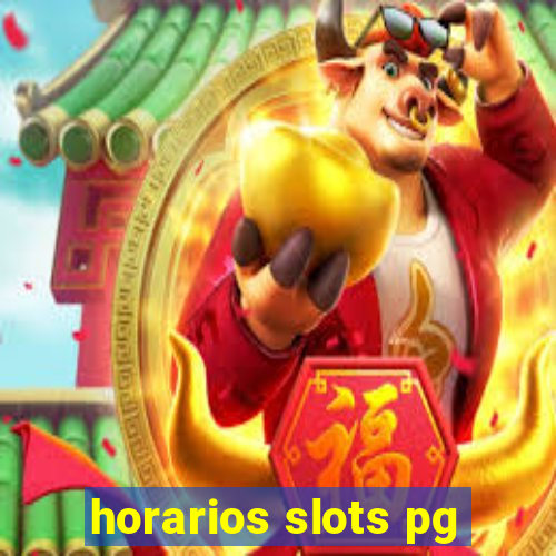 horarios slots pg